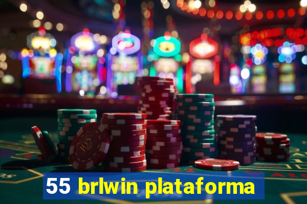 55 brlwin plataforma